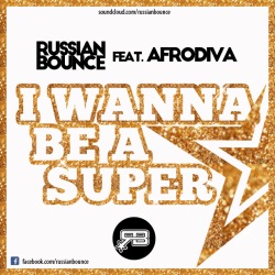 Russian Bounce - Superstar (ft. Afrodiva) Russian Bounce - Superstar (ft. Afrodiva)