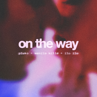 Pluko feat. Manila Killa & Ilo Ilo - On The Way Pluko feat. Manila Killa & Ilo Ilo - On The Way