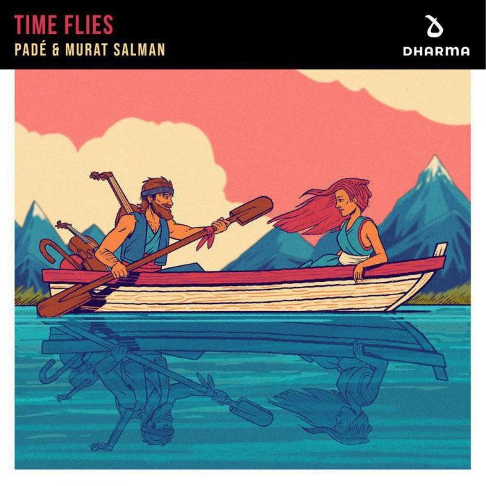 Padé, Murat Salman - Time Flies Padé, Murat Salman - Time Flies