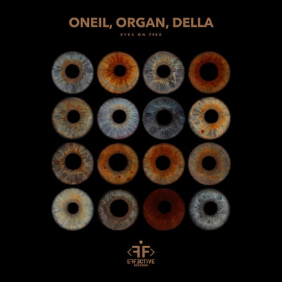ONEIL & ORGAN & Della - Eyes on Fire