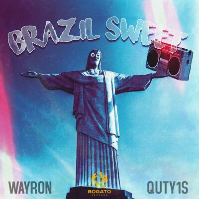 WAYRON & Quty1s - Brazil Sweet
