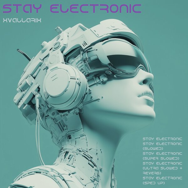 XvallariX - STAY ELECTRONIC