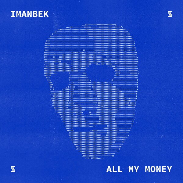 Imanbek - All My Money Imanbek - All My Money